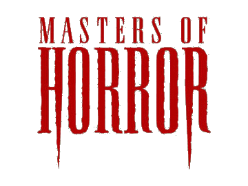 Masters of Horror : 2005 Showtime TV Series 10'/28/05 -  02/02/07 Season 1 , 2 (26 Episodes)